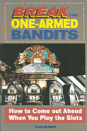Break the One-Armed Bandits