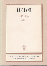 Luciani, Opera, Vol. I, [Λουκιανού, 'Εργα, τ. Α']