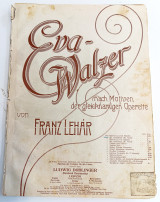 Οπερέτα: Eva / Walzer (βαλς). Μουσική: Franz Lehar (Ludwig Doblinge: Leipzig 1911) / Παρτιτούρα